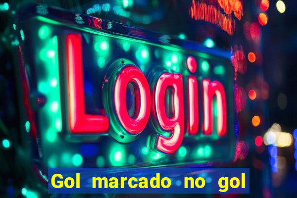 Gol marcado no gol marcado betano